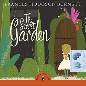 The Secret Garden written by Frances Hodgson Burnett performed by Indera Varma on CD (Unabridged)
